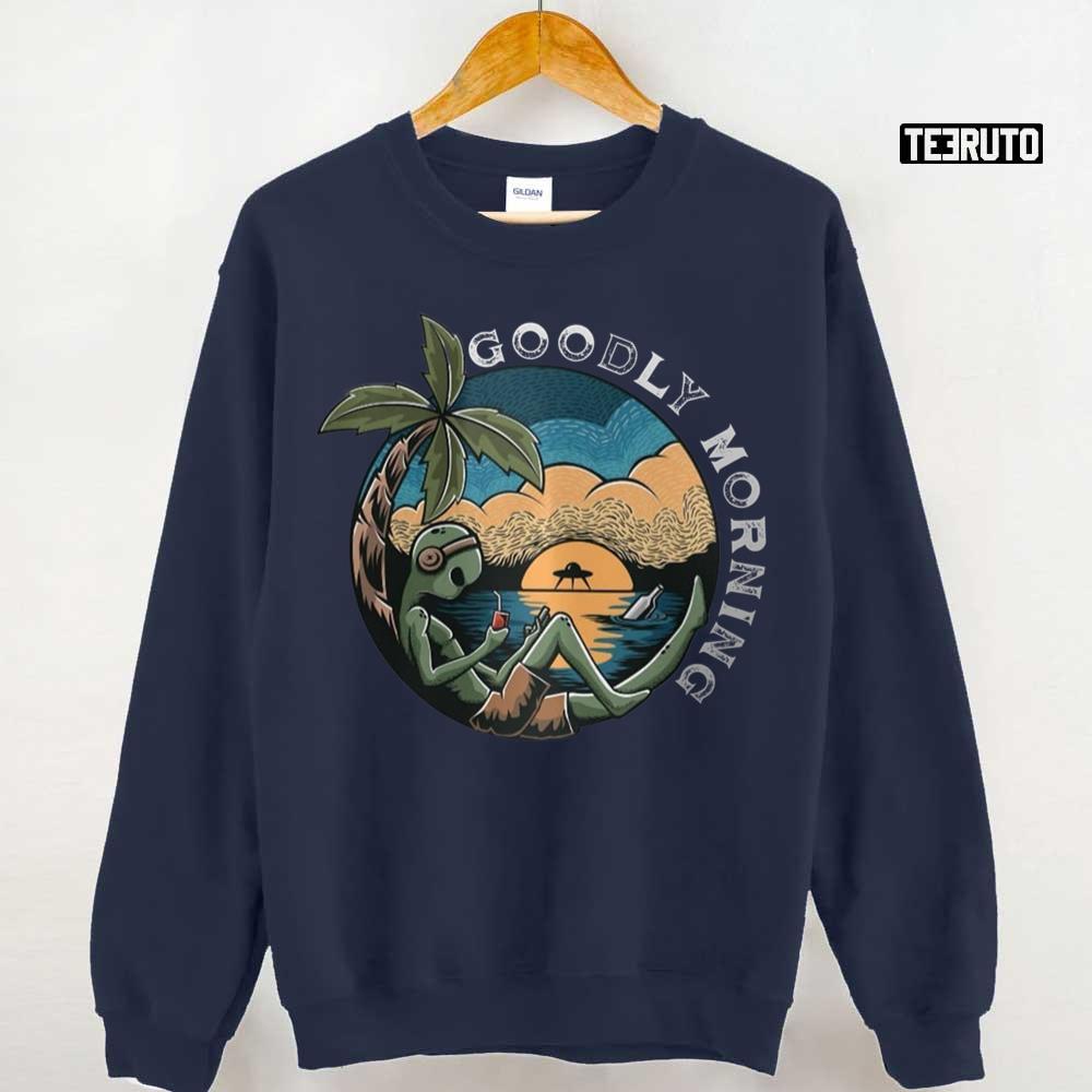 Alien On A Beach Goodly Morning Unisex Sweatshirt