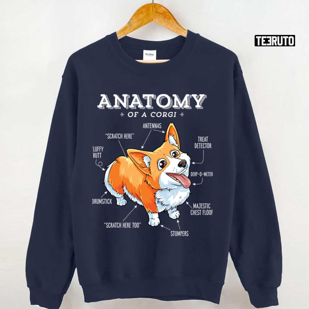 Anatomy Of A Corgi Funny Corgis Dog Puppy Unisex Sweatshirt