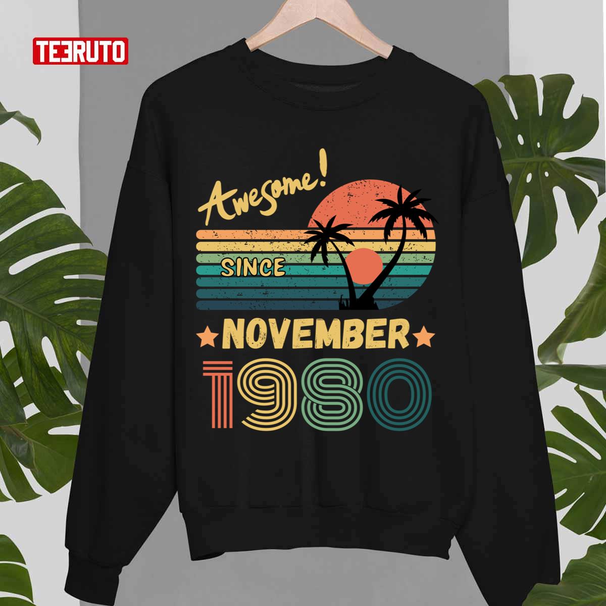 Awesome Since November 1980 Design Unisex Sweatshirt