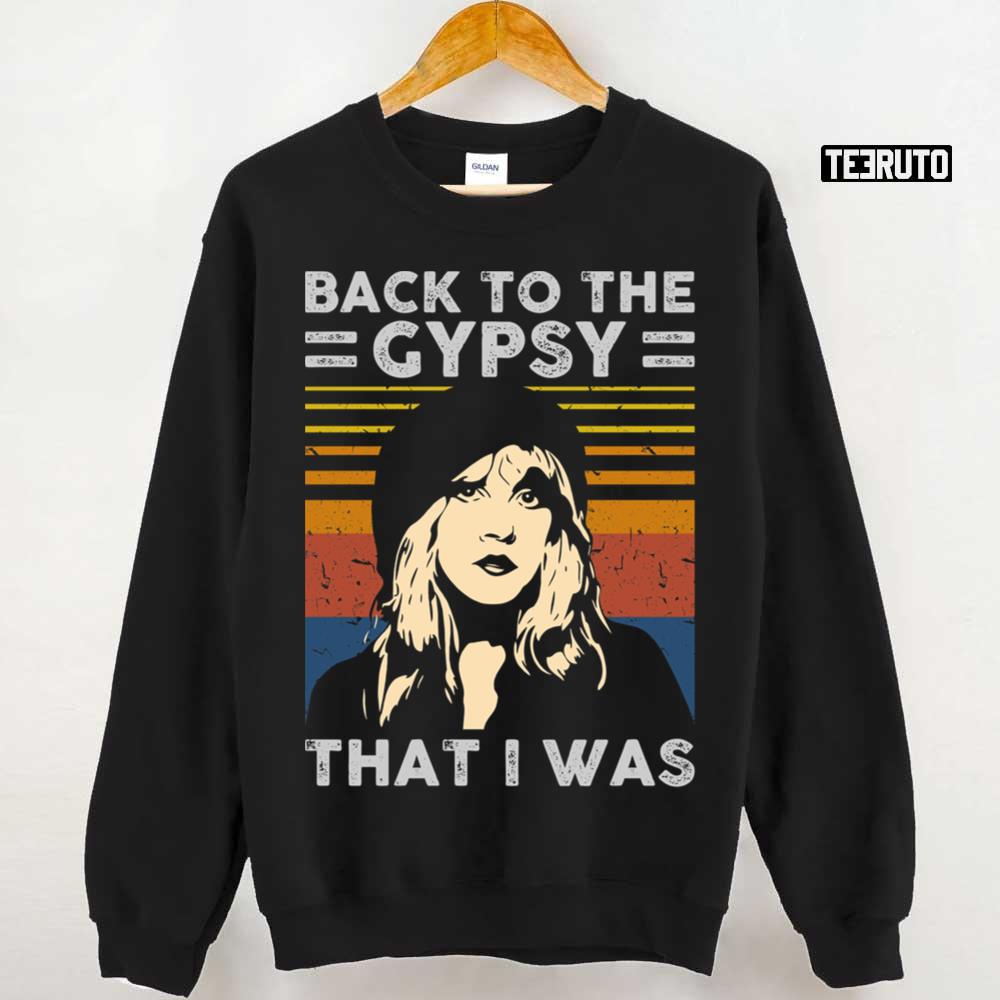 Back To The Gypsy That I Was Stevie Nicks Unisex Sweatshirt