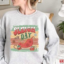 Best Sleigh All Day Retro Art Unisex Sweatshirt