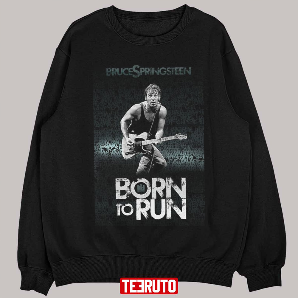 Born To Run Design Bruce Springsteen Unisex Sweatshirt