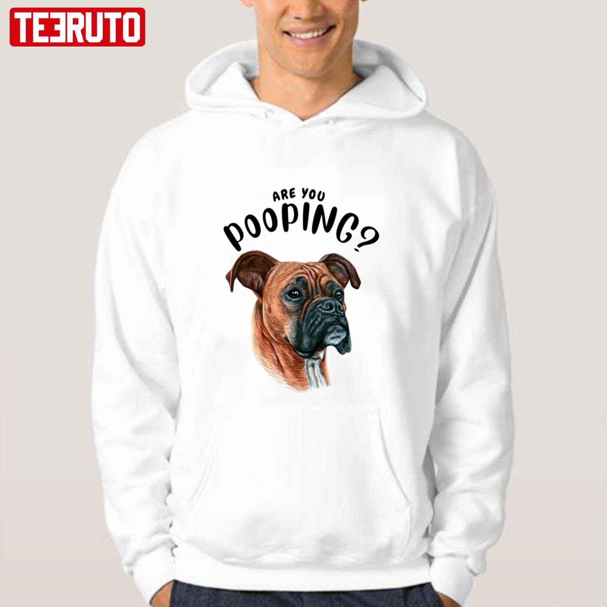 Boxer Dog Are You Pooping Bathroom Unisex T-shirt