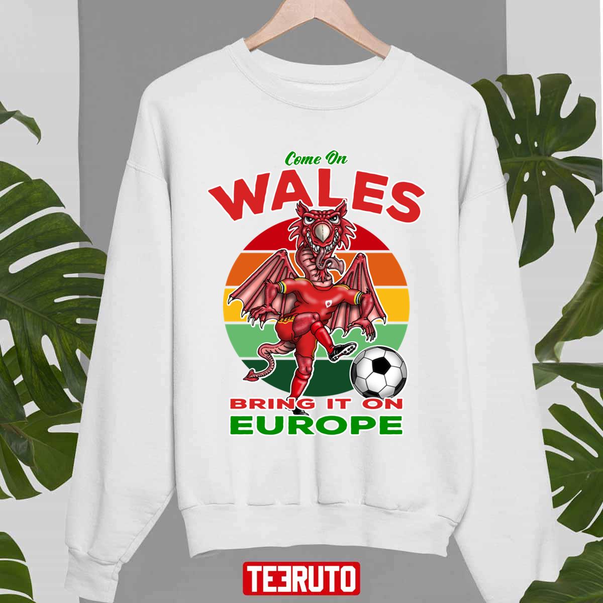 Bring It On Europe Wales Football Welsh Cymru Dragon Unisex Sweatshirt