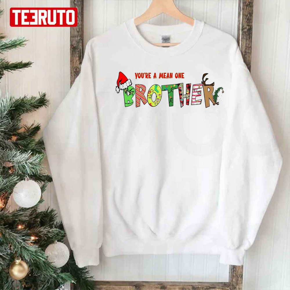 https://teeruto.com/wp-content/uploads/2022/11/brother-grinch-youre-the-mean-one-christmas-design-unisex-sweatshirtcaask.jpg