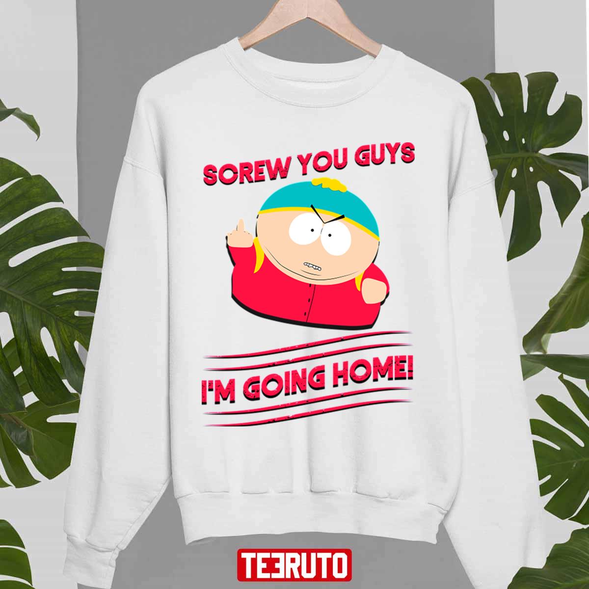 Eric Cartman South Park screw you guys I'm going home t-shirt, hoodie,  sweater, long sleeve and tank top