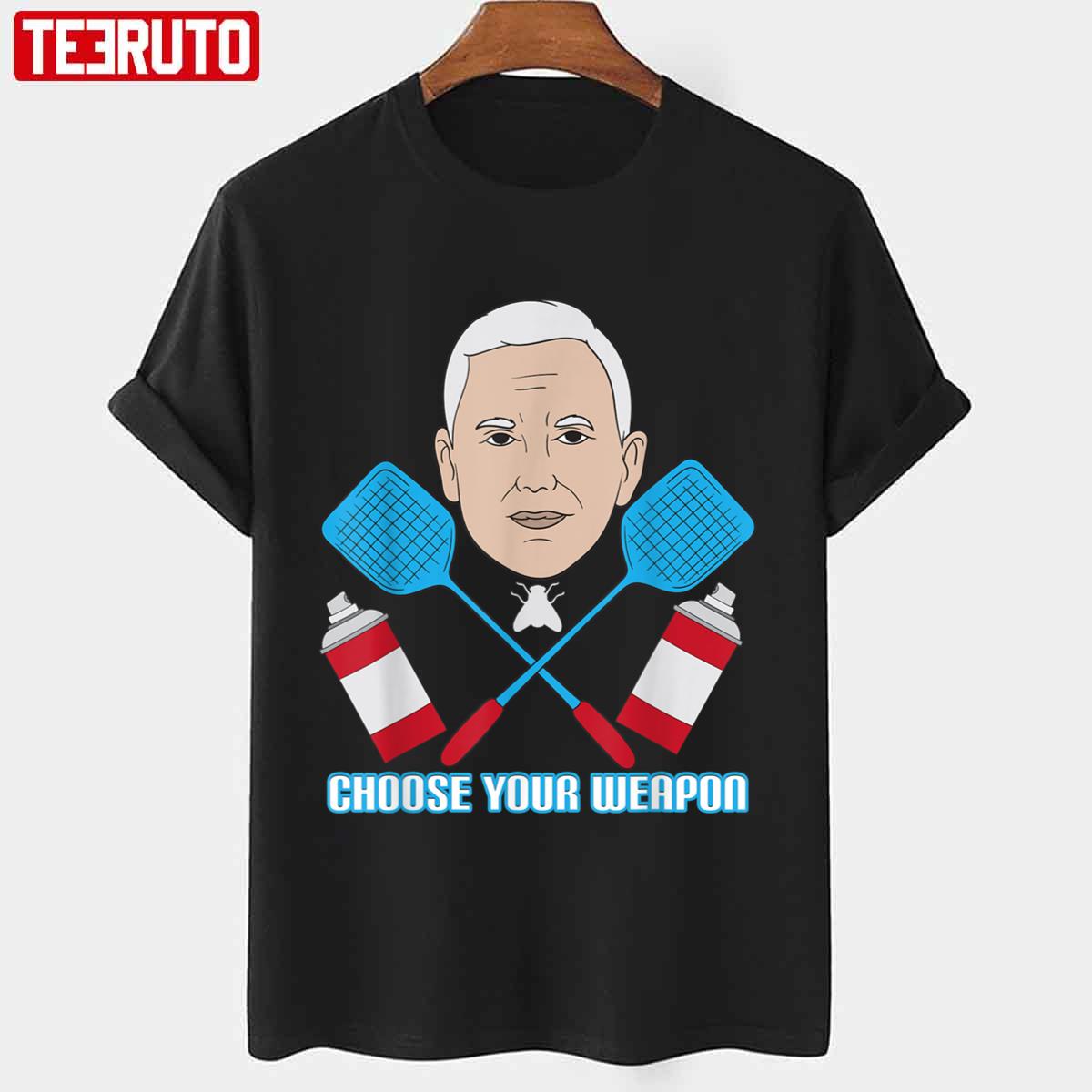 Choose Your Weapon Fly Swatter Insecticide Mike Pence Debate Unisex T-Shirt