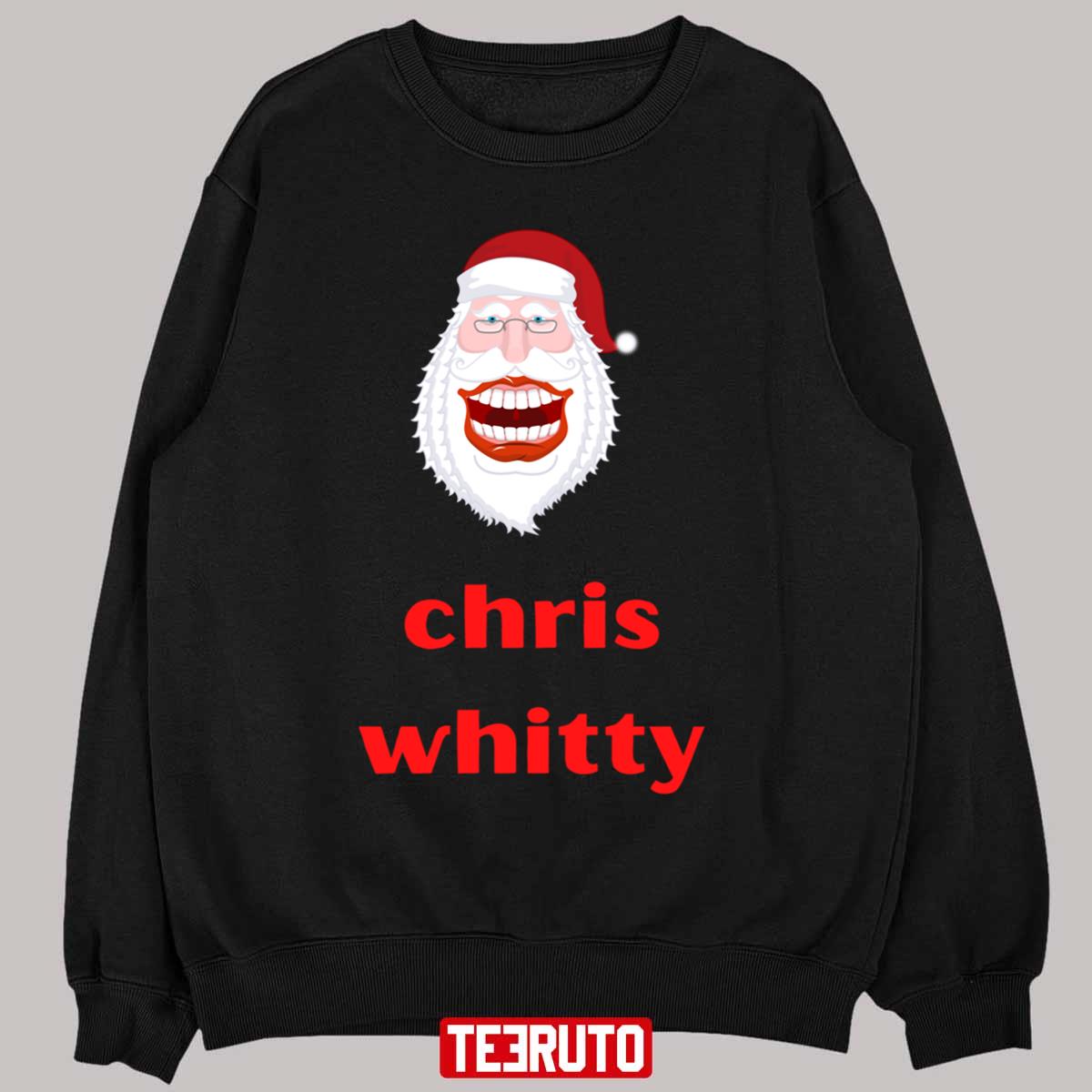 Chris Whitty Funny Santa Claus Unisex Sweatshirt