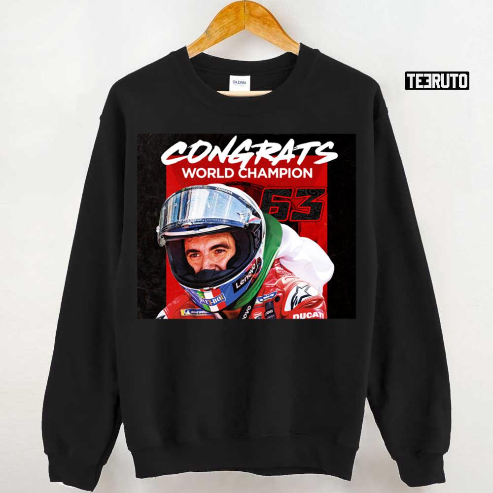 Congrats Francesco Bagnaia The World Champion Unisex Sweatshirt