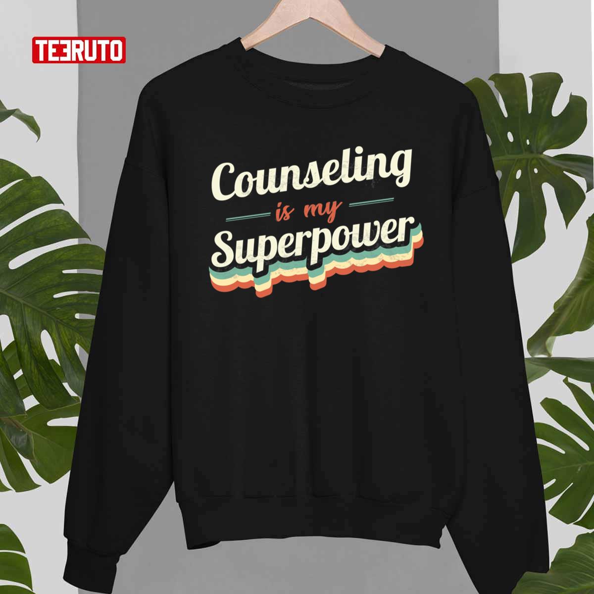 Counseling Is My Superpower School Psychologist Quotes Unisex T-Shirt