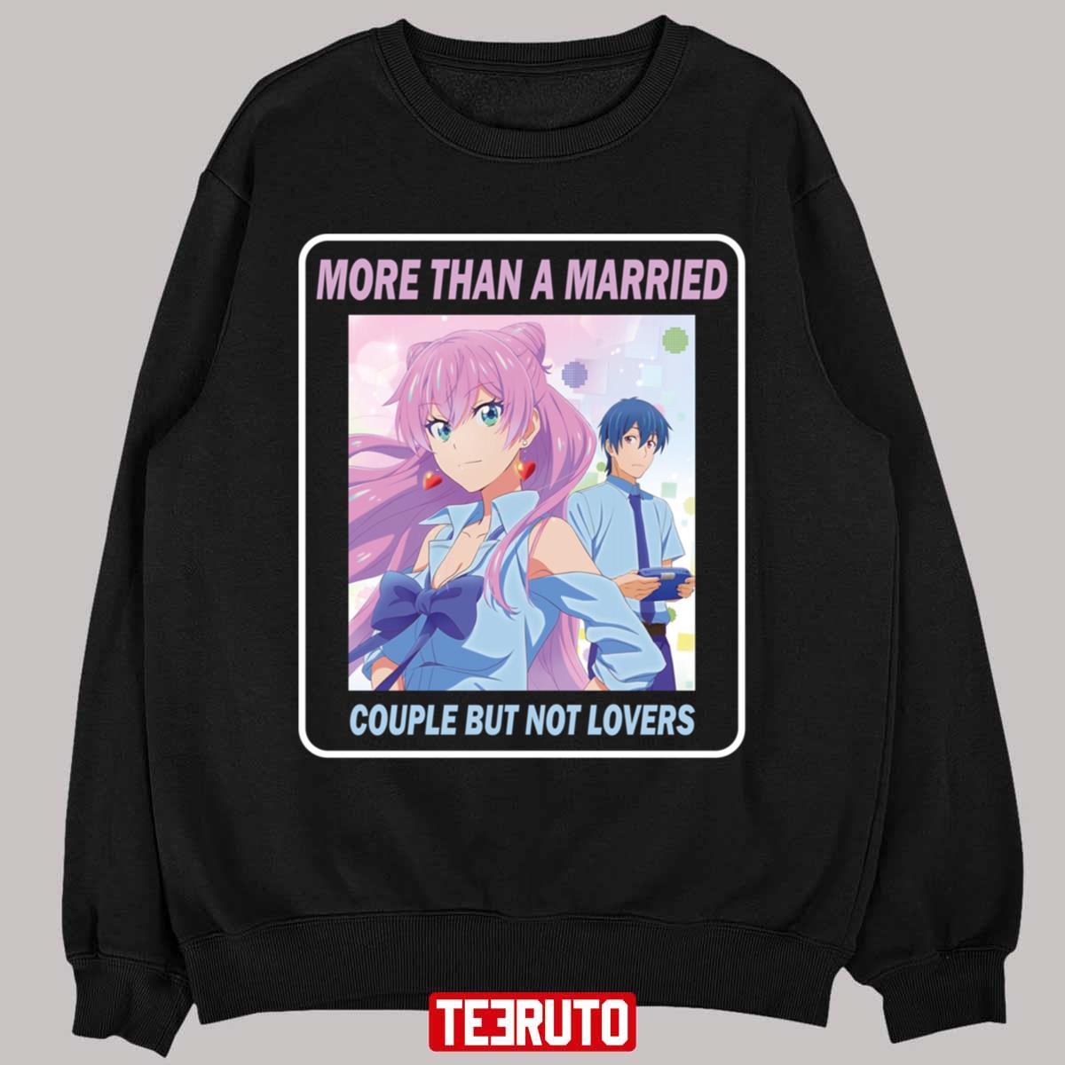 Cute Lovely Couple More Than A Married Couple But Not Lovers Anime Unisex T-Shirt