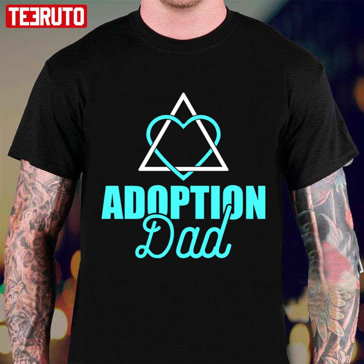 Design Adoption Announcement Day Family Gifts Dad Symbol Unisex T-Shirt