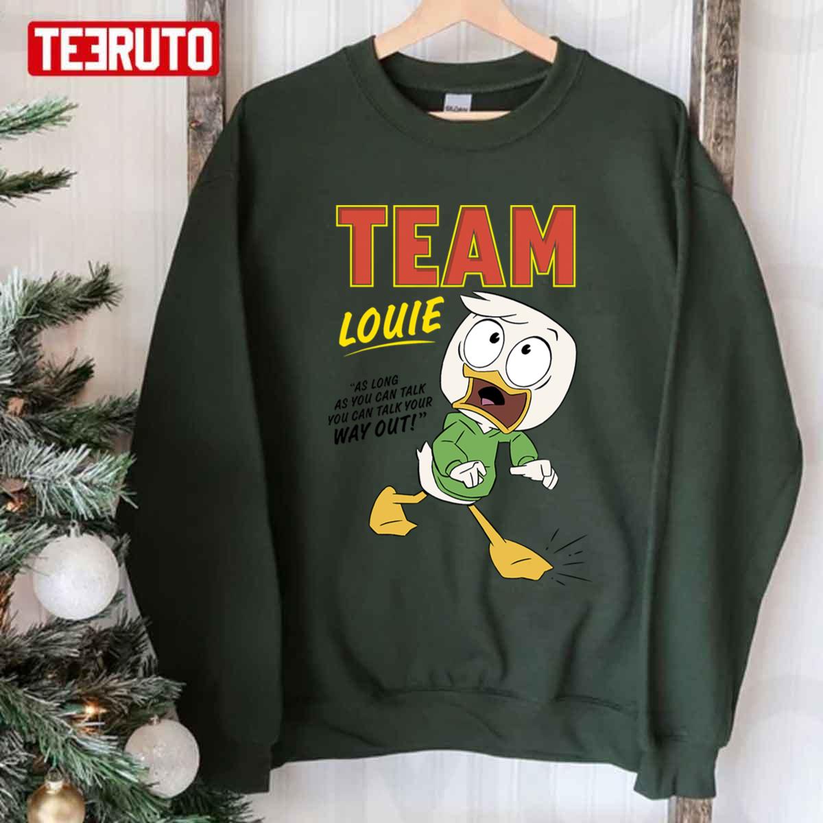 Ducktales Team Louie You Can Talk Your Way Out Disney Donald Unisex Sweatshirt