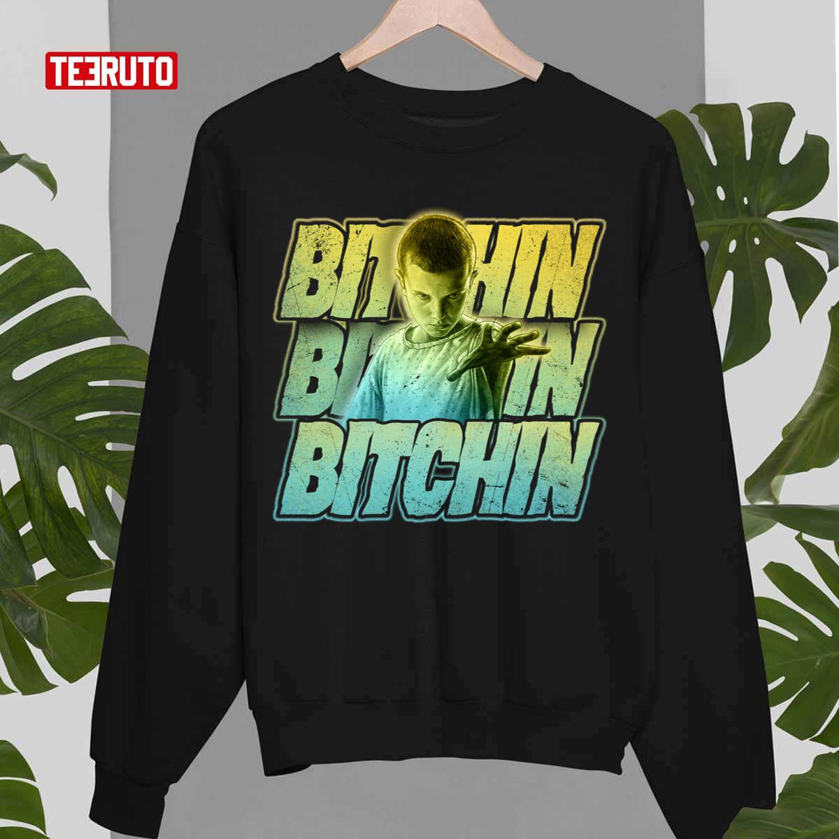 Eleven Bitchin Green Gradient Stack Stranger Things Quotes Unisex Sweatshirt
