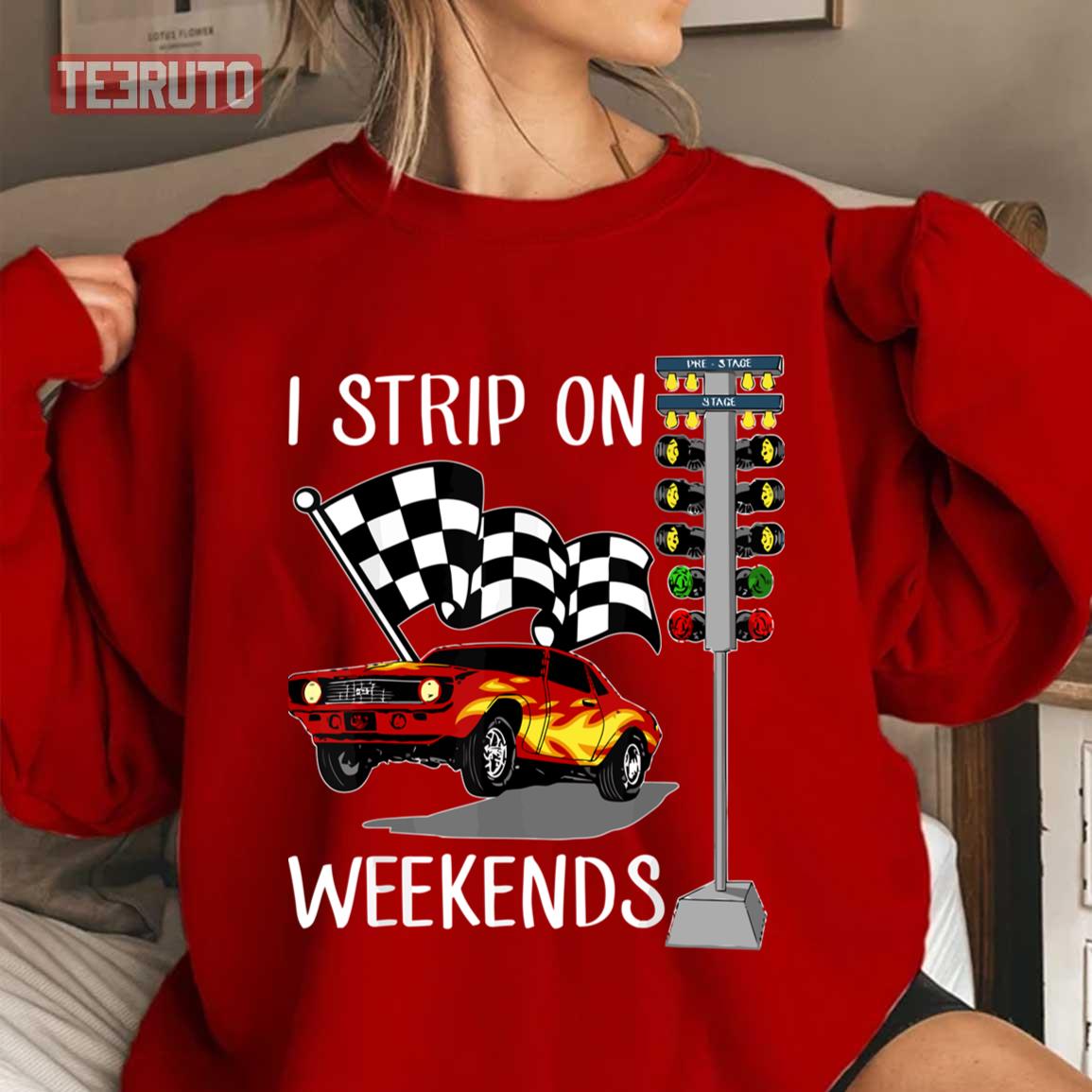 I Strip On Weekends Sprint Car Dirt Track Racing Christmas Unisex Sweatshirt