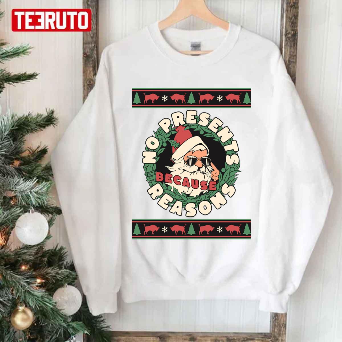 Max Secret Santa No Presents Because Reasons Vintage Christmas Unisex