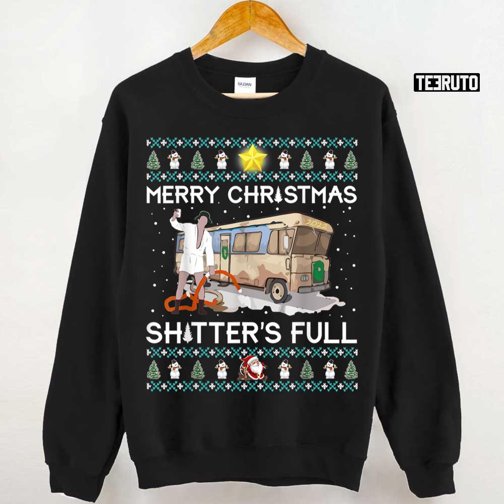 Merry Christmas Holiday The Shitter Was Full Unisex Sweatshirt
