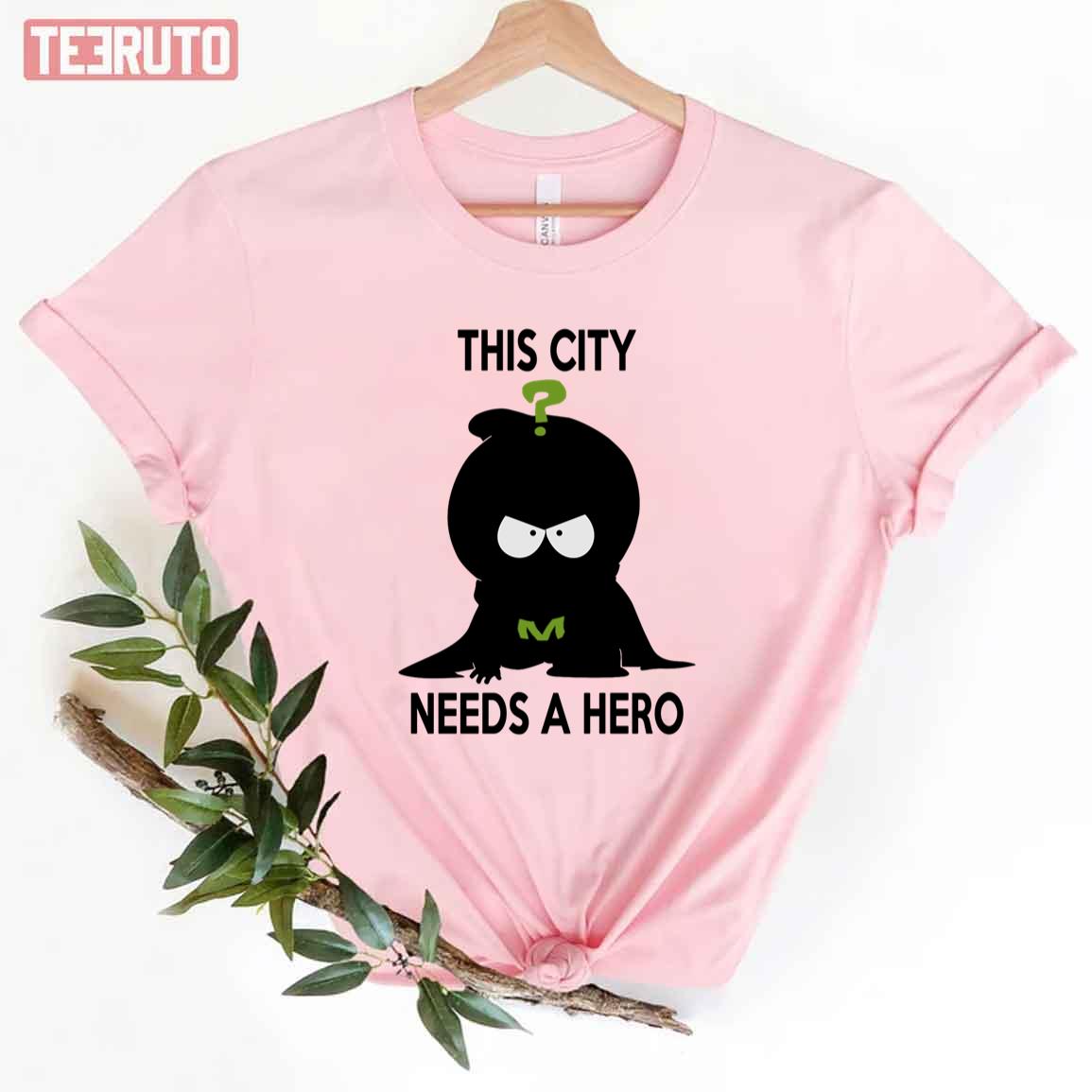 Mysterion This City Needs A Hero Unisex T-Shirt