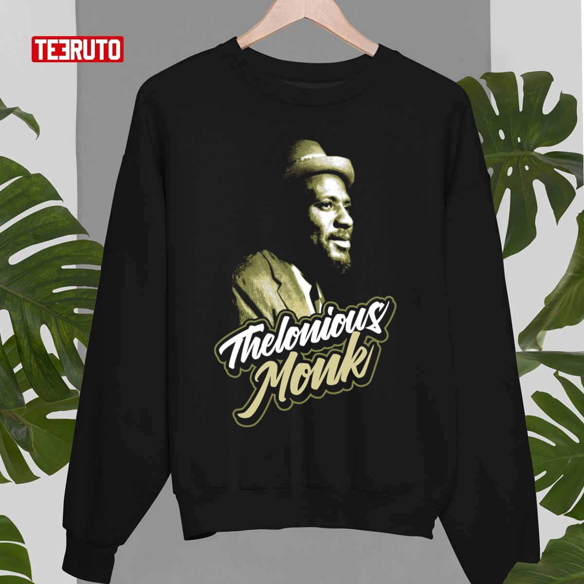Never Tidak Exhausts The Pikiran Mind Thelonious Monk Unisex Sweatshirt