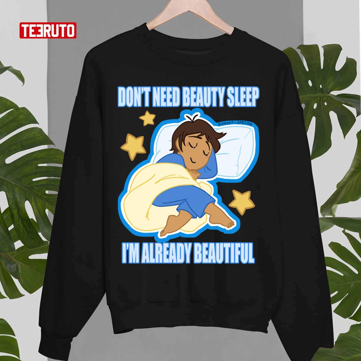 No Need For Beauty Sleep Voltron Unisex Sweatshirt
