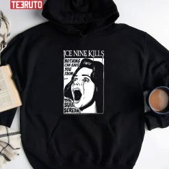 Nothing Can Save You From Ice Nine Kills Unisex Hoodie