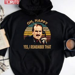 Oh Happy Fawlty Arts Towers Tv Series Yes I Remember That Unisex Hoodie
