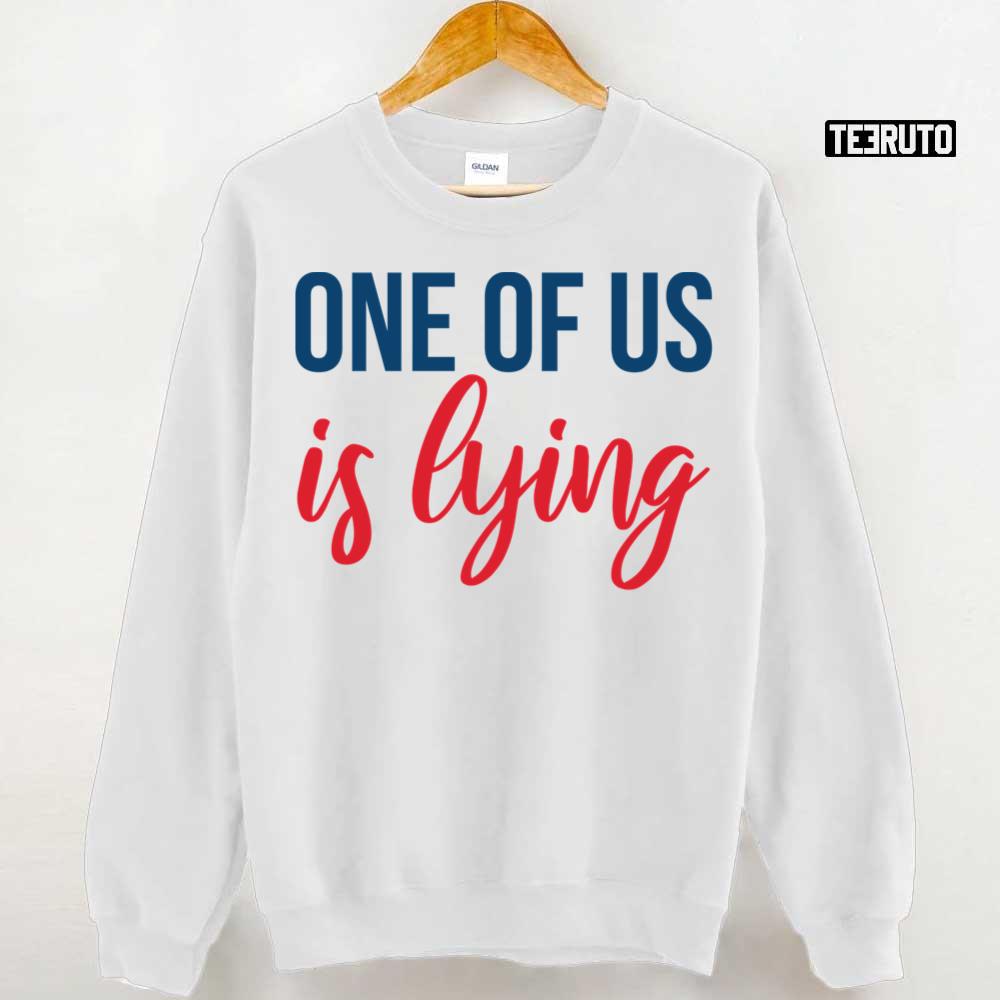 One Of Us Is Lying Pack Quotes Series Unisex Sweatshirt