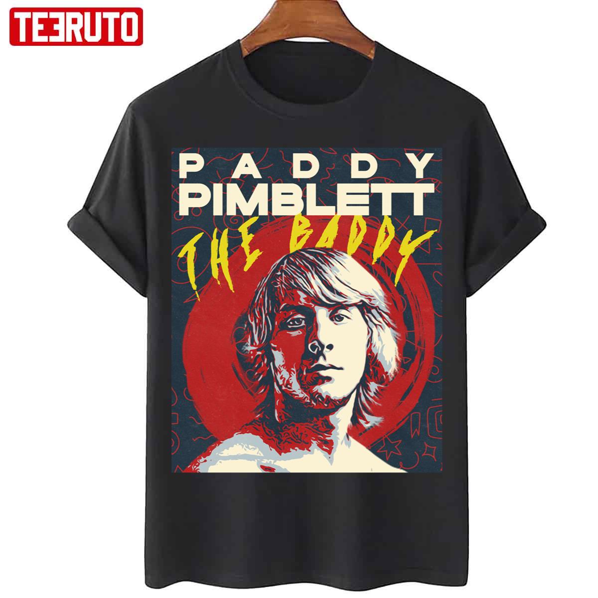 Paddy Pimblett The Baddy Gifts For Mma And Ufc Fans Unisex T-Shirt