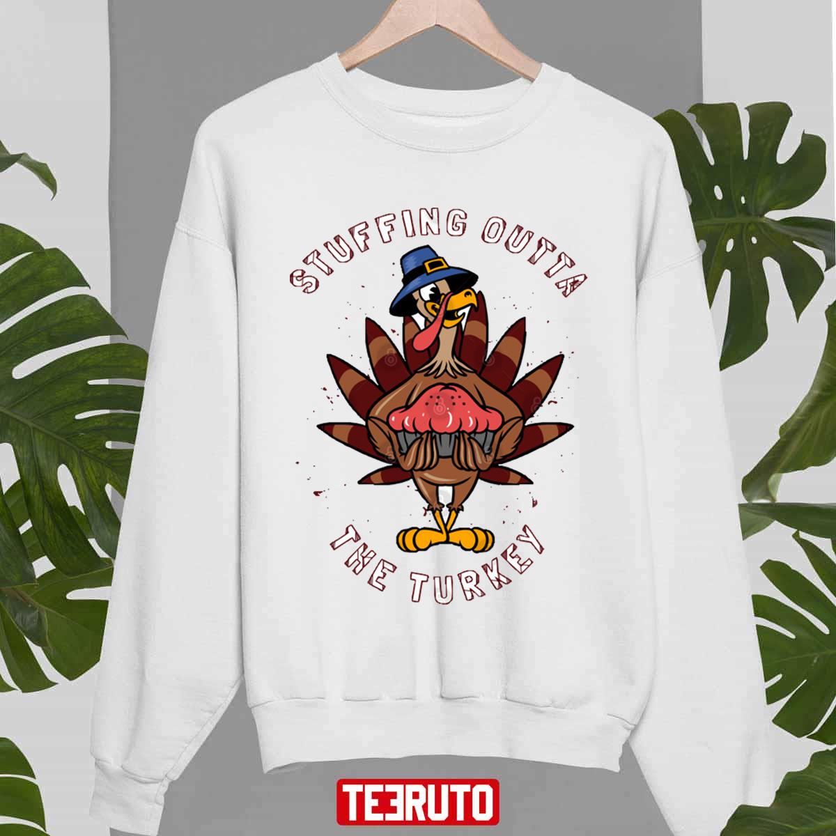 Stuffing Outta The Turkey Thanksgiving Unisex Sweatshirt