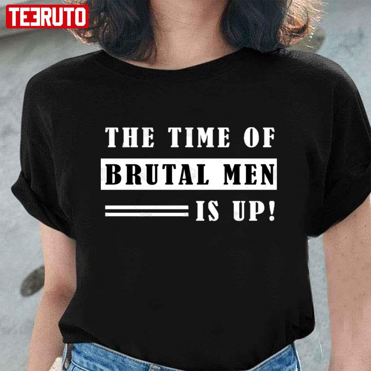 The Time Of Brutal Men Is Up Oprah Winfrey Quote Unisex T-shirt