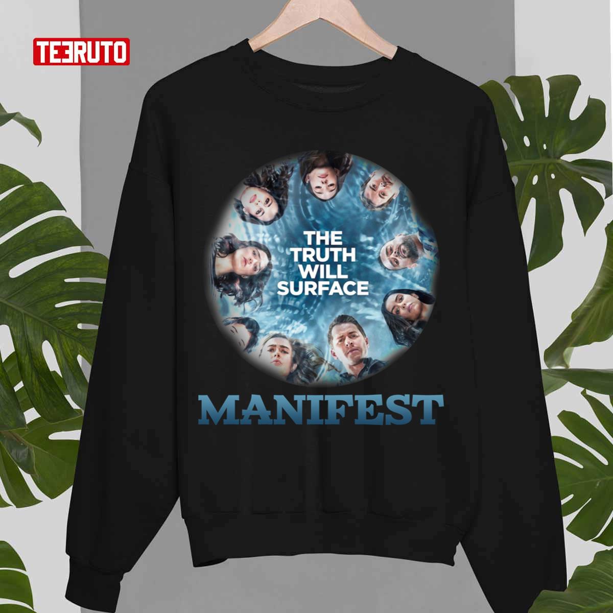 The Truth Will Surface Manifest Netflix Series Unisex Sweatshirt