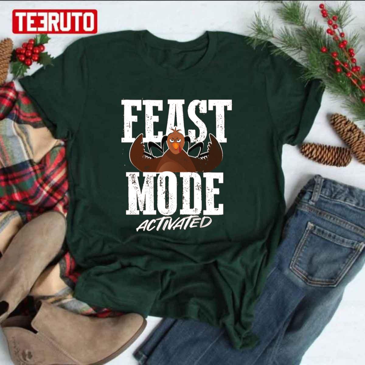 The Turkey Feast Mode Activated On Unisex T-Shirt