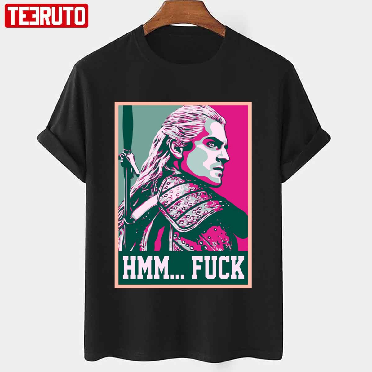 The Wítchér Hénry Cávíll Gérált Hmm Fuck Best Hope Graphic Unisex T-shirt