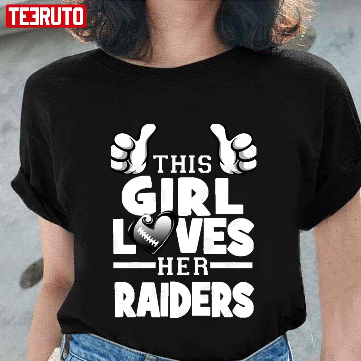 This Girl Loves Her Raiders Football Unisex T-Shirt
