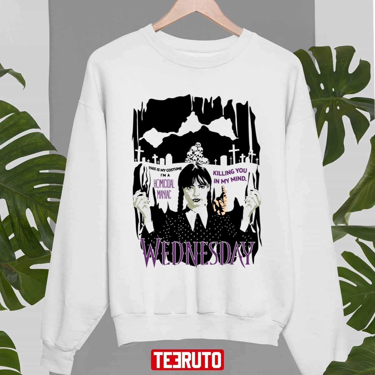 This Is My Costume I’m A Homicidal Maniac Wednesday AddamsUnisex Sweatshirt
