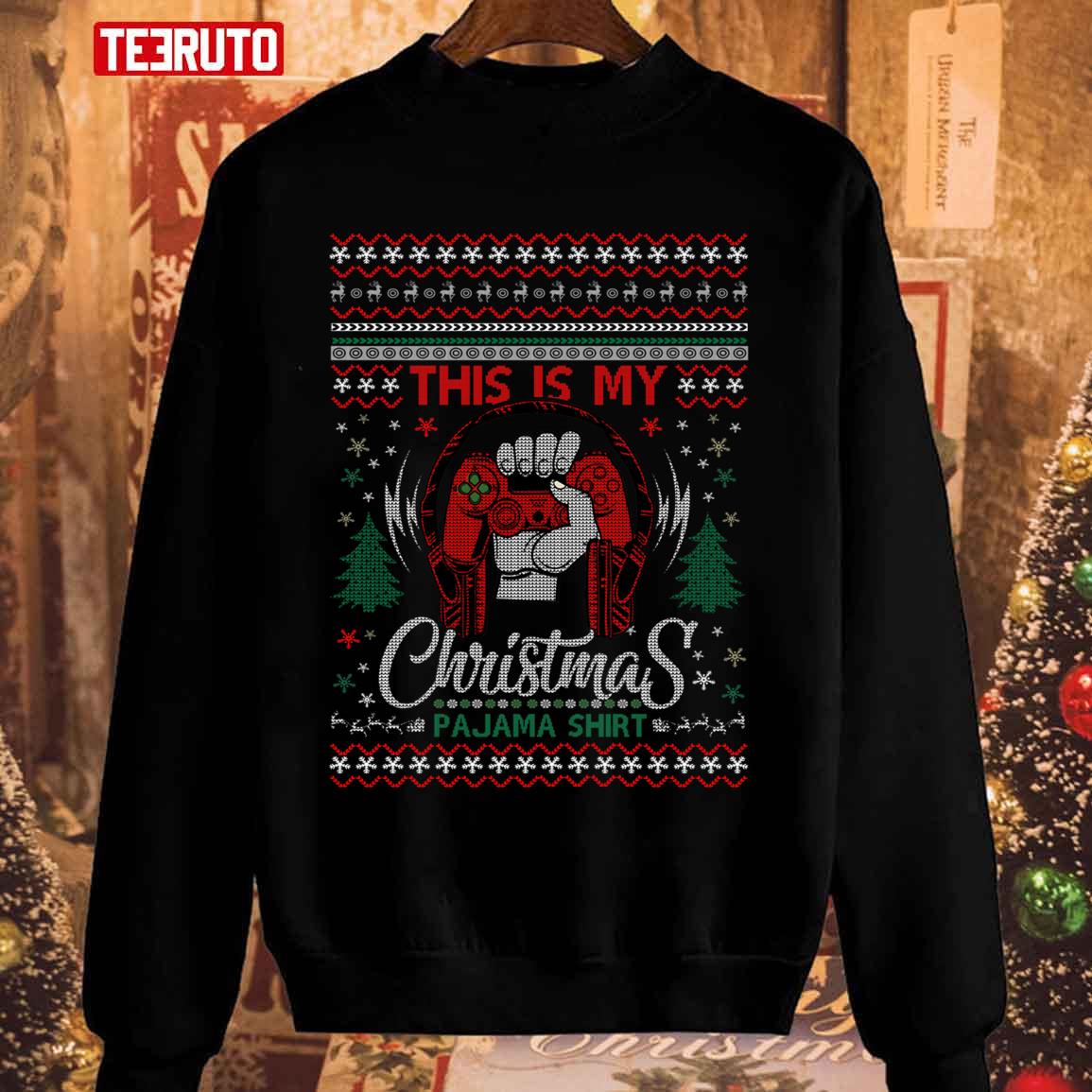 This Is My Gaming Christmas Pajama Shirt Xmas Gamer Pajama Funny Holiday Unisex Sweatshirt