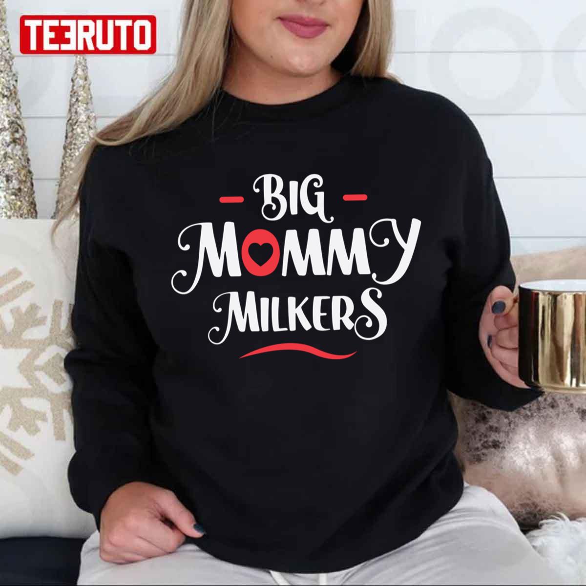 Trending Big Mommy Milkers Big Breast Mom Unisex Sweatshirt - Teeruto