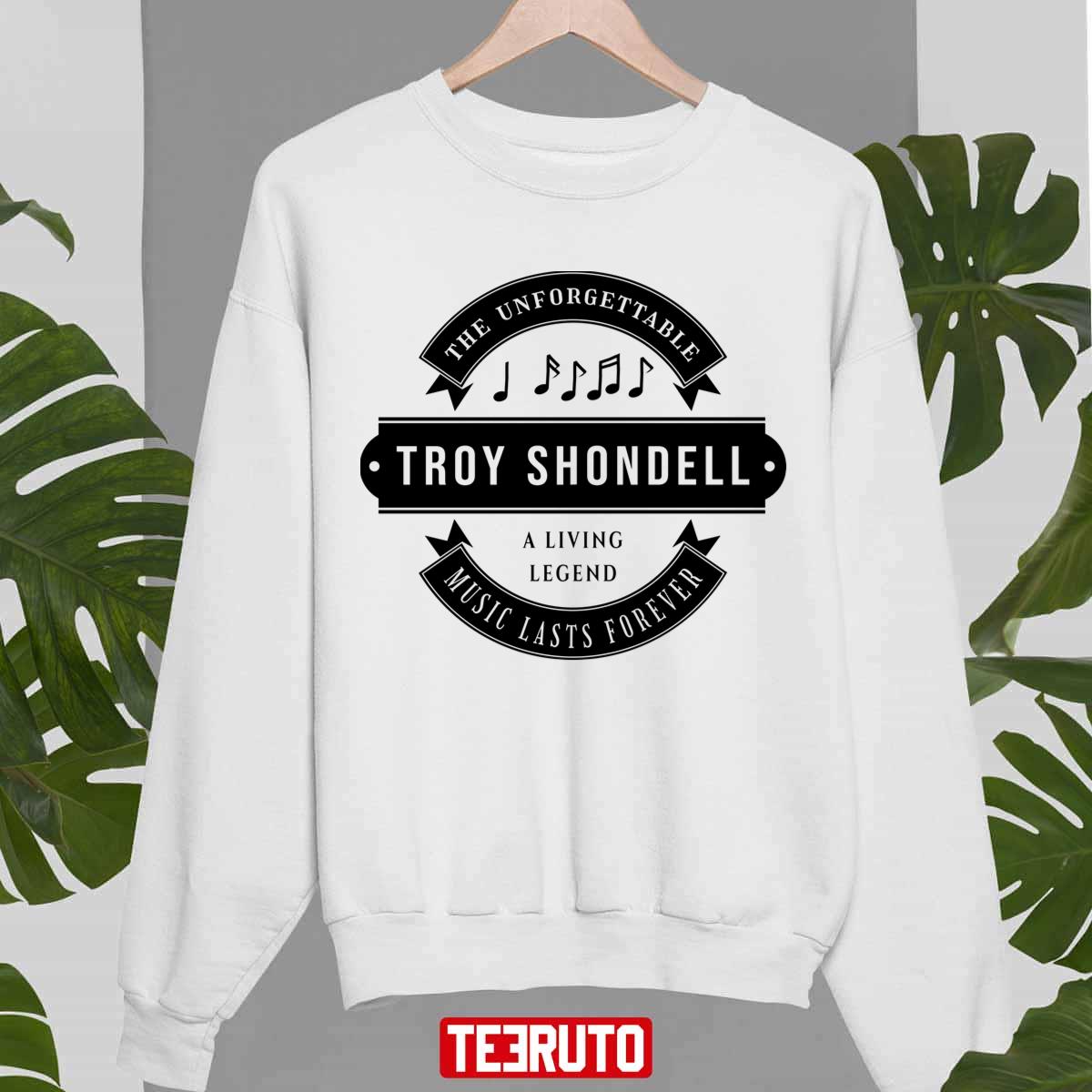 Troy Shondell The Unforgettable Music Lasts Forever Unisex Sweatshirt