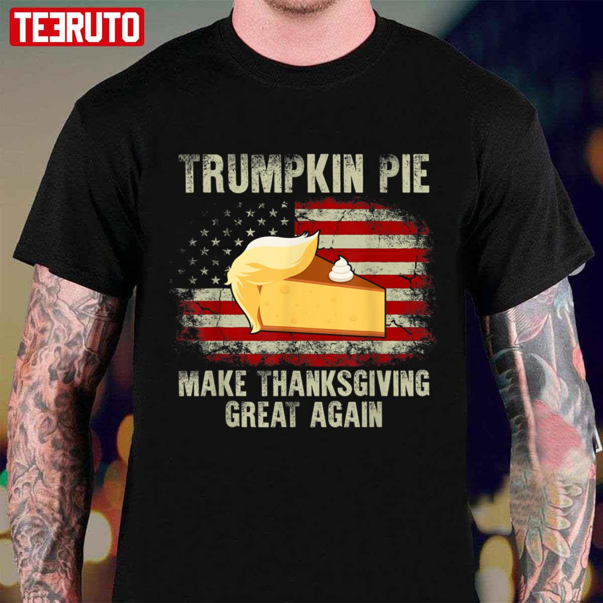 Trumpkin Pie Make Thanksgiving Great Again Usa Flag Vintage Unisex T-shirt