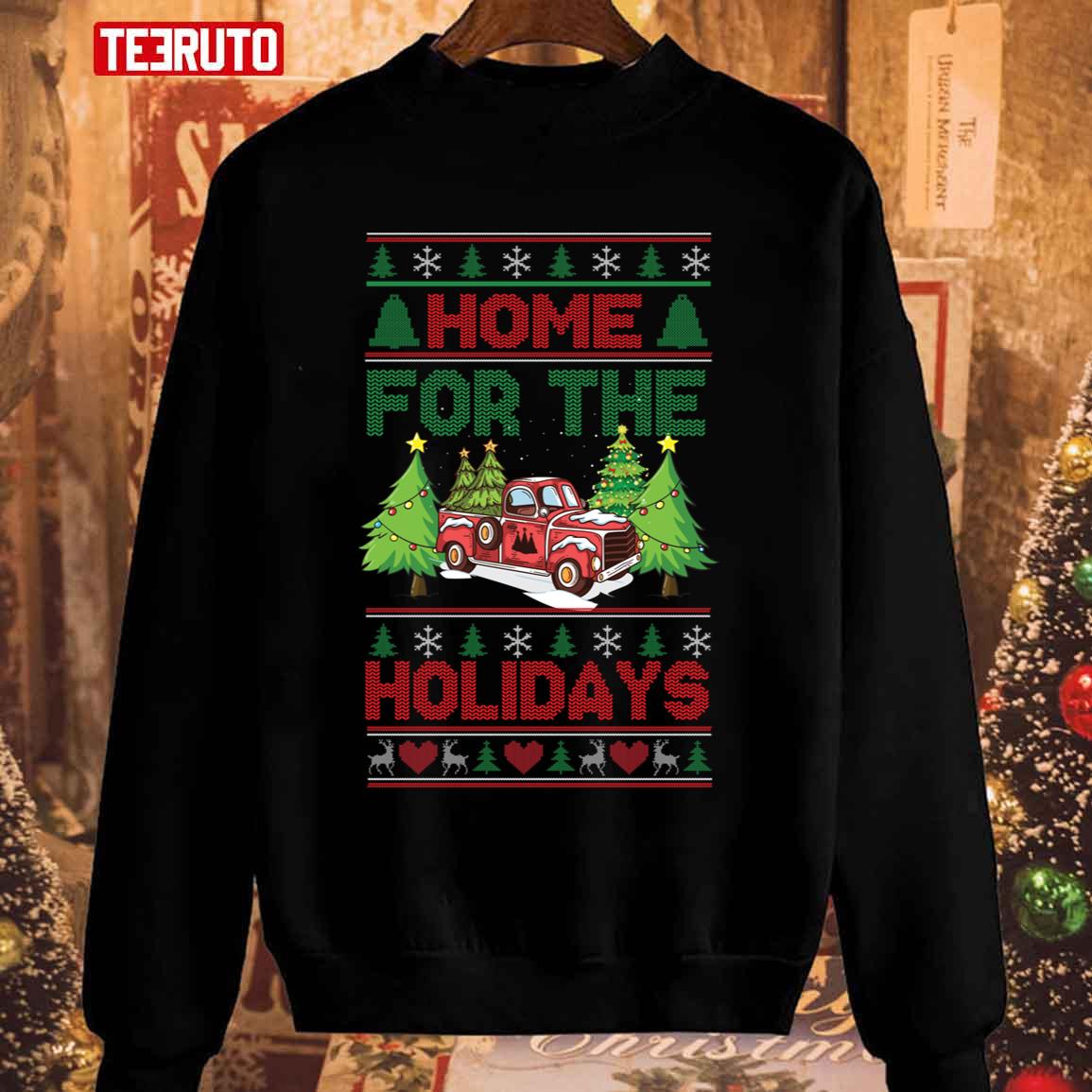 Ugly Christmas Home For The Holidays Unisex Sweatshirt