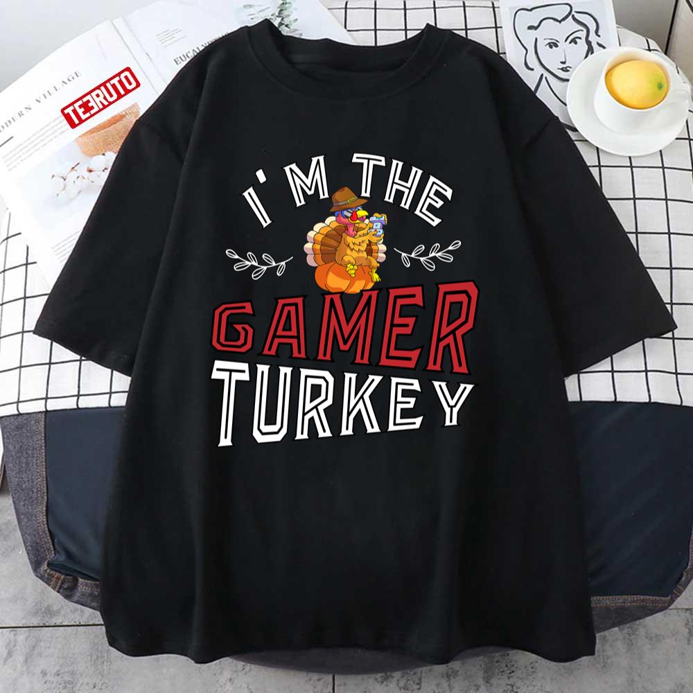 Video Gaming I’m The Gamer Turkey Funny Thanksgiving Unisex T-shirt