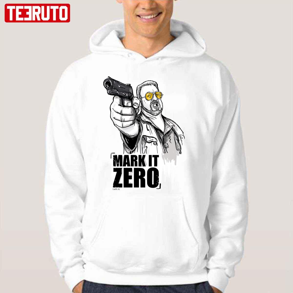 Walter The Big Lebowski Mark It Zero Unisex Hoodie