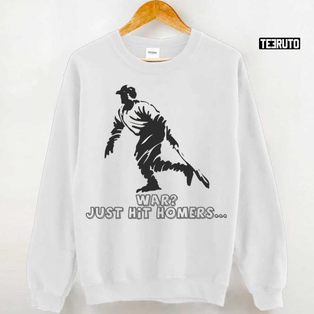War Just Hit Homers George Herman Babe Ruth Unisex Sweatshirt
