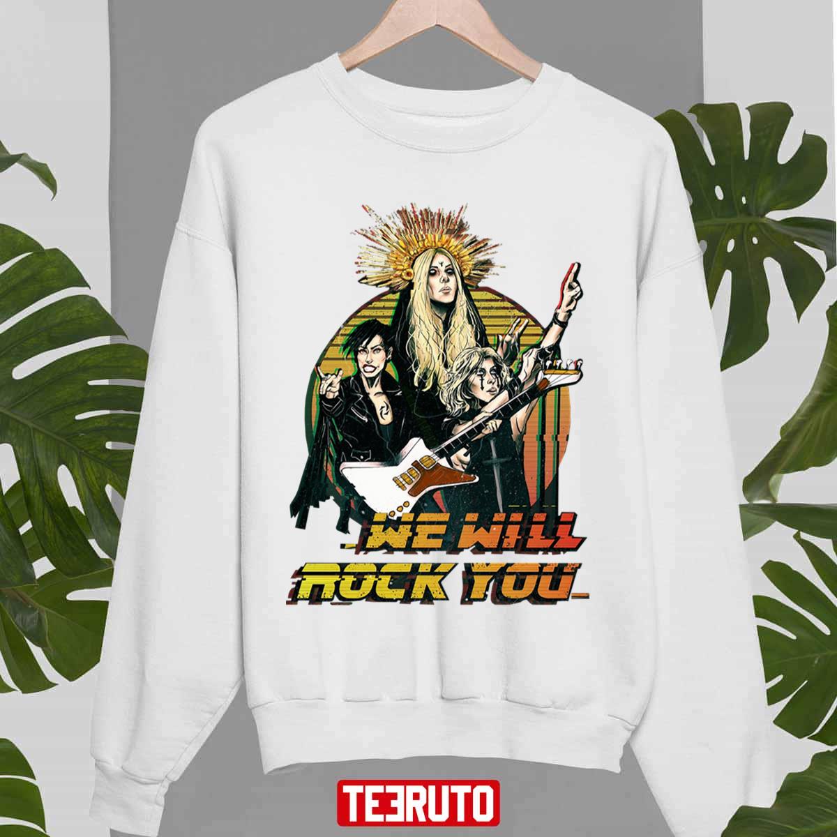 We Will Rock You The Pretty Reckless Unisex Sweatshirt