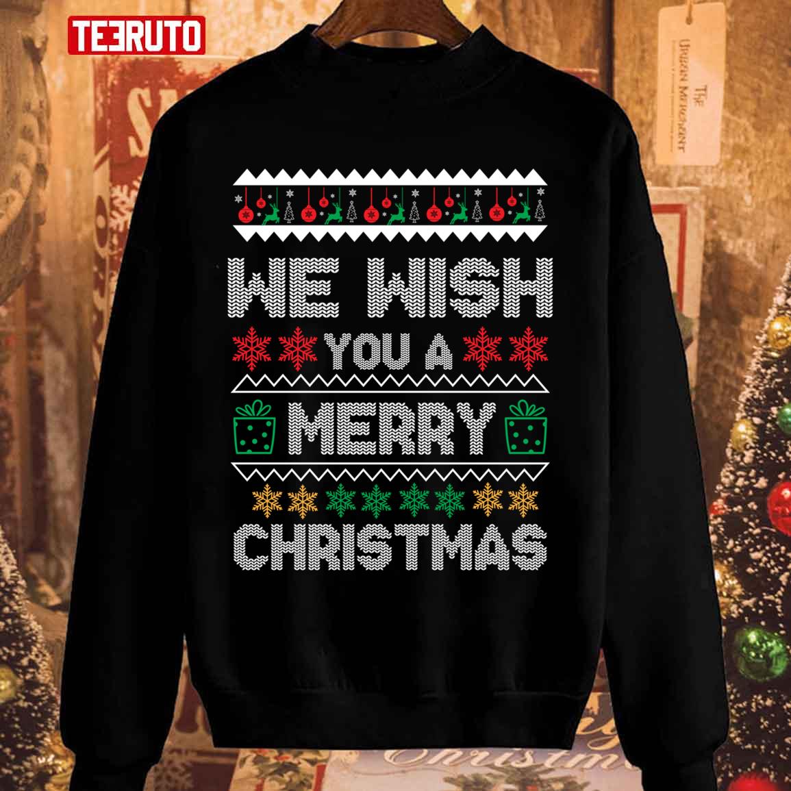 We Wish You A Merry Christmas Ugly Christmas Pattern Design Unisex Sweatshirt