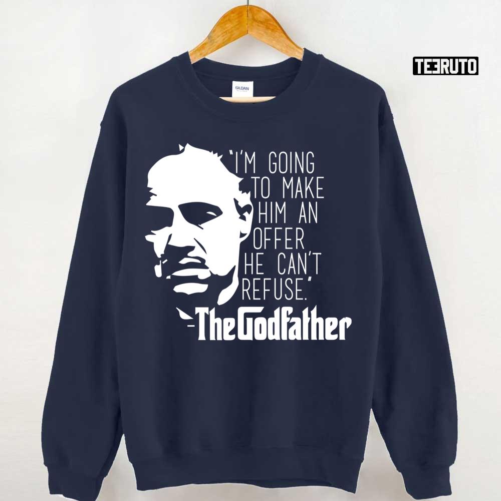 White Design The Godfather The Offer Quote Unisex Sweatshirt