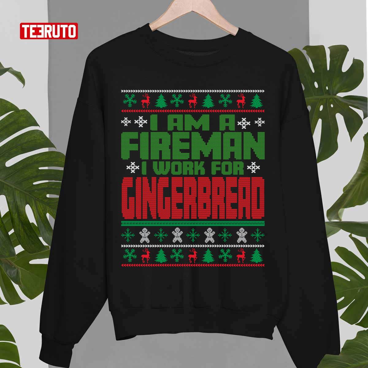 Work For Gingerbread Firefighter Christmas Saying Unisex Sweatshirt