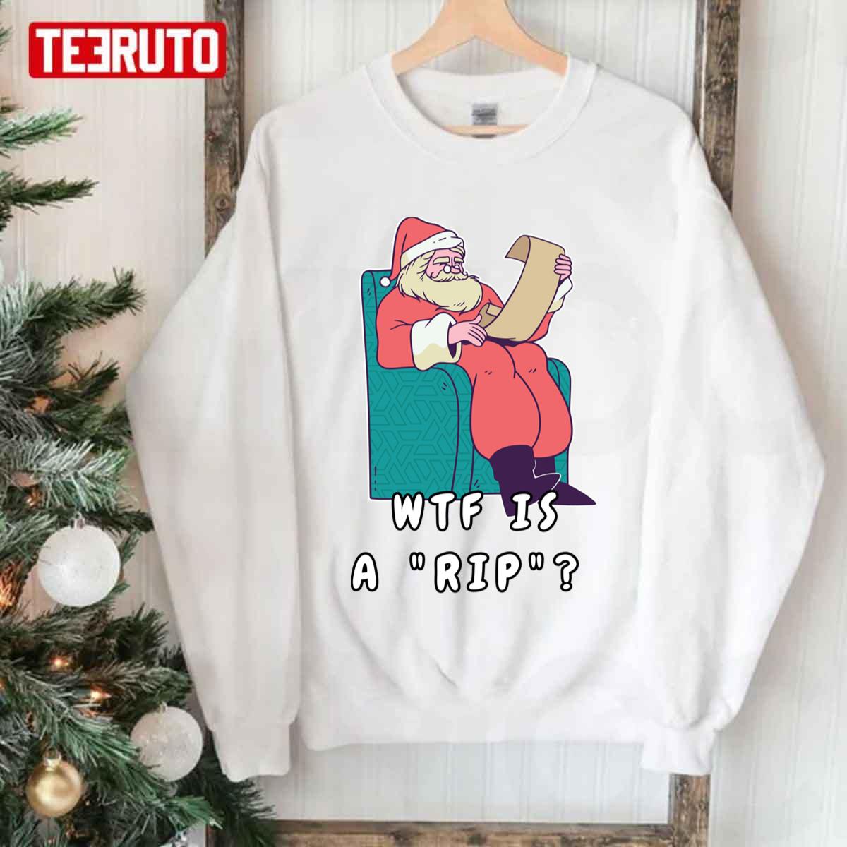WTF Is A Rip Christmas Yellowstone Dutton Fans Of Yellowstone Western Gift Unisex Sweatshirt