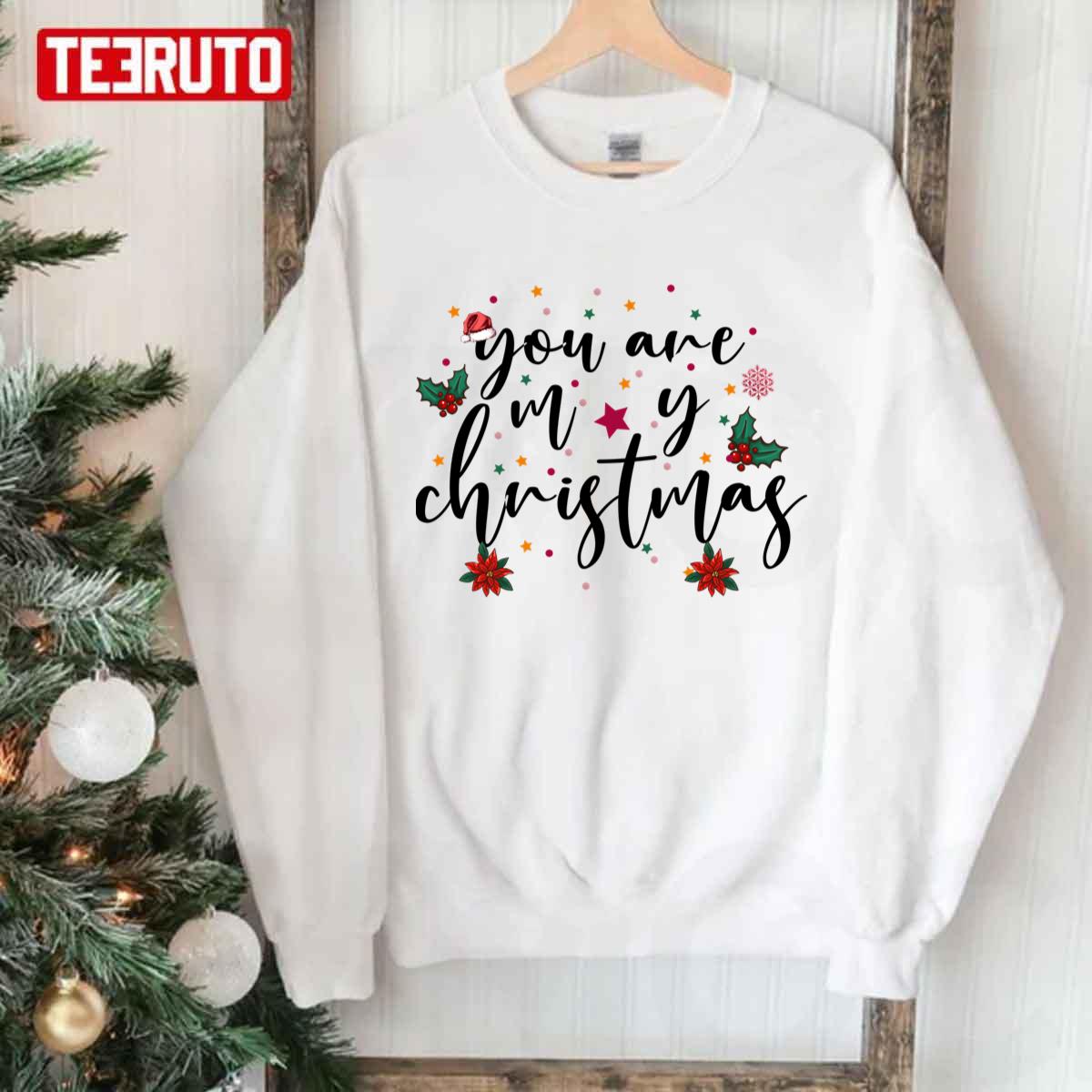 You Are My Christmas Christmas Morning Squad Family Xmas Holidays Unisex Sweatshirt