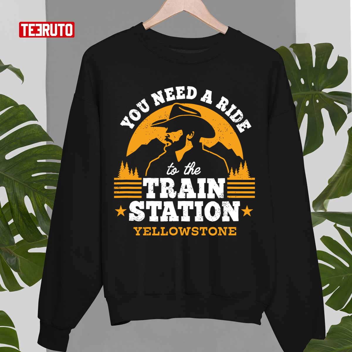 You Need A Ride To The Train Station Dutton Wheeler Retro Unisex Sweatshirt